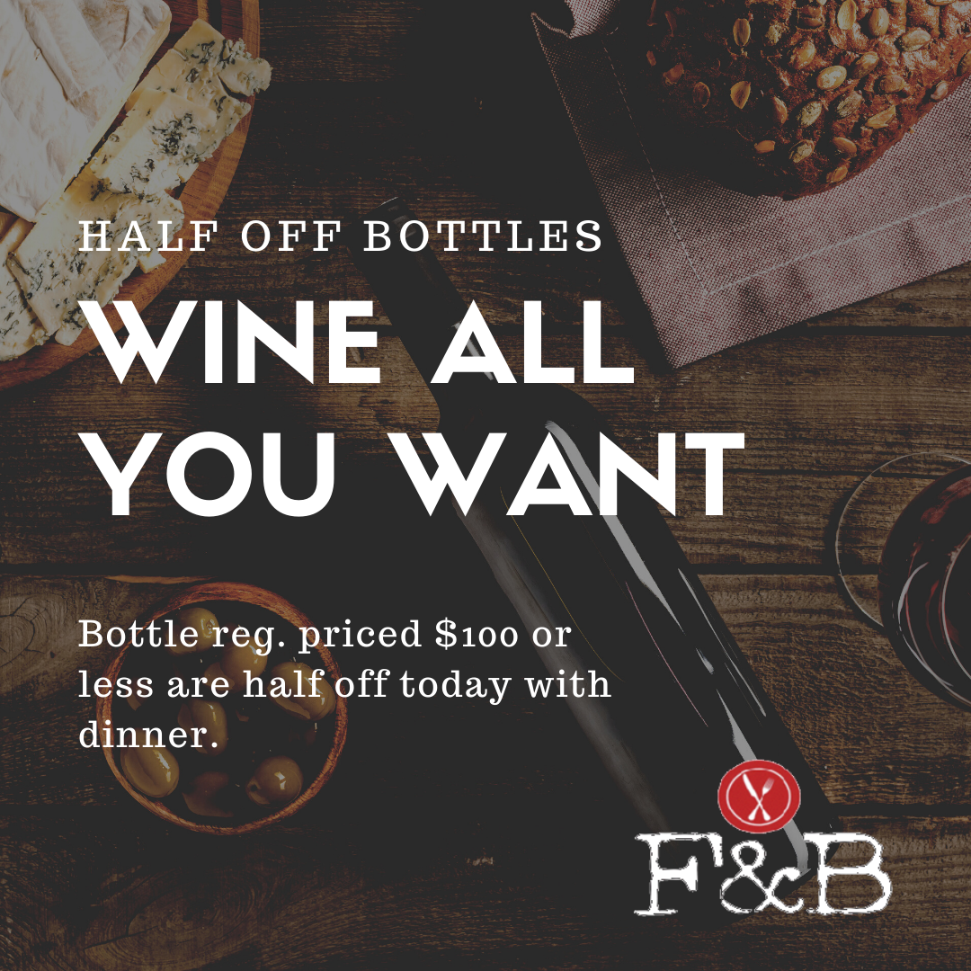 Wine all you want - Monday half price bottle special